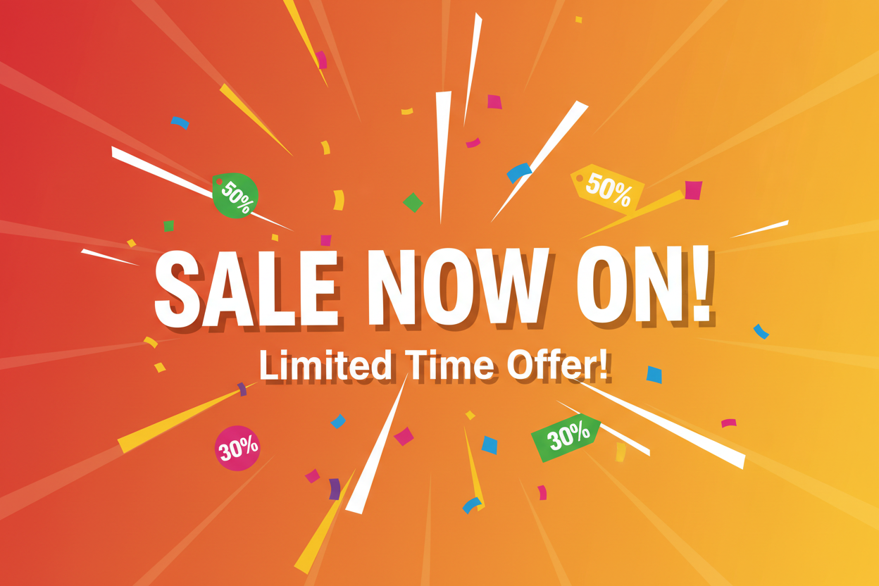 Bold Call-to-Action: Use a vibrant background (red, orange, or yellow for urgency) with attention-grabbing text such as “Sale Now On!” or “Limited Time Offer!” overlayed. Add subtle graphics like confetti or price tags for a festive feel.